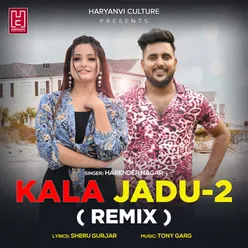 Kala Jadu 2 Remix