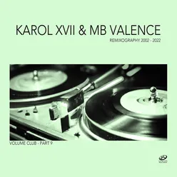 You're All I Need Karol XVII & MB Valence Remix