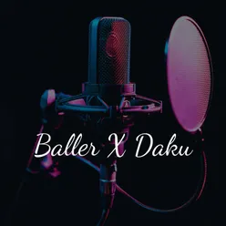 Baller x Daku Slowed + Reverb