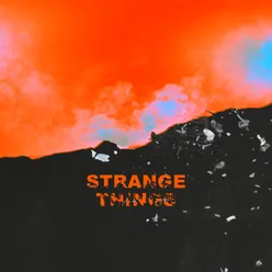 Strange Things