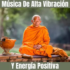 Música De Alta Vibración Y Energía Positiva