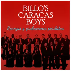 Billo´s Caracas Boys Rarezas y grabaciones perdidas