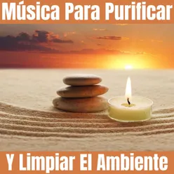 Música Para Purificar Y Limpiar El Ambiente