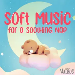 Soft Music For A Soothing Nap