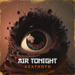 Air Tonight Extended Mix