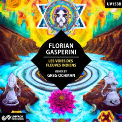 Les Voies des Fleuves Indiens Greg Ochman Extended Remix