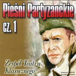 Pieśni partyzanckie, Cz. 1