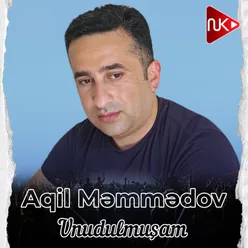 Unudulmuşam