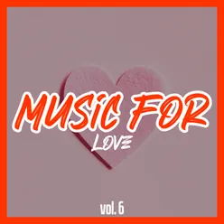 Music for Love, Vol. 6