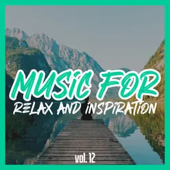 Music for Relax and Inspiration, Vol. 12