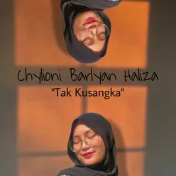 "Tak Kusangka"