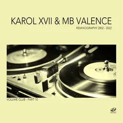 Last Dance Karol XVII & MB Valence Loco Remix