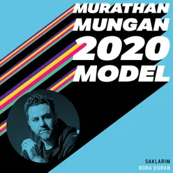 Saklarım 2020 Model: Murathan Mungan