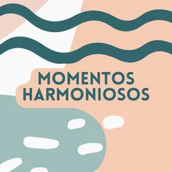 Momentos Harmoniosos, Pt. 6