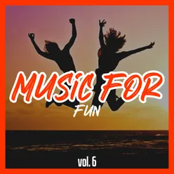Music for Fun, Vol. 6