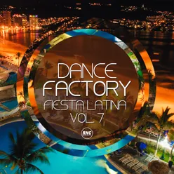 Dance Factory Fiesta Latina, Vol. 7