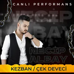 Kezban / Çek Deveci Canlı Performans