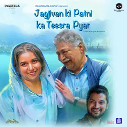 Jagjivan Ki Patni Ka Teesra Pyar Original Motion Picture Sound Track