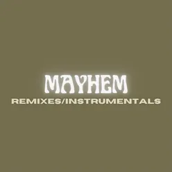 Mayhem Instrumentals and Remixes