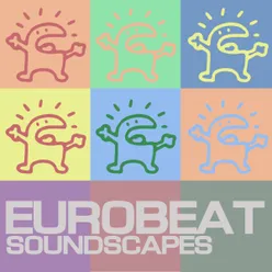 Get Yourself the Real Thing Eurobeat Soundscape