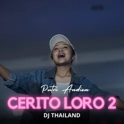 Cerito Loro 2, DJ Thailand