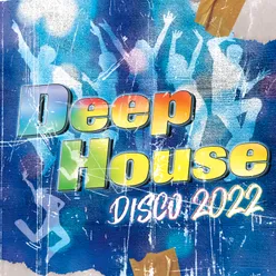 Deep House Disco 2022