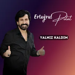 Yalnız Kaldım