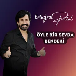 Öyle Bir Sevda Bendeki