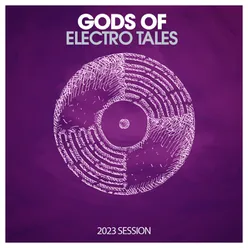 Gods Of Electro Tales 2023 Session