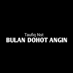 BULAN DOHOT ANGIN