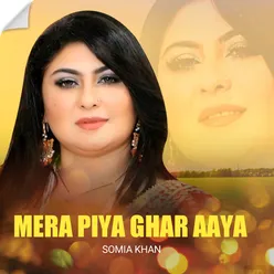 Mera Piya Ghar Aaya