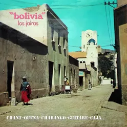 Bolivia Chant - Quena - Charango - Guitare - Caja...