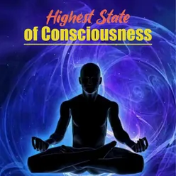 Highest State of Consciousness