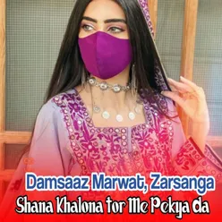 Shana Khalona Tor Me Pekya Da