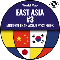 East Asia #3 Modern Trap Asian Mysteries