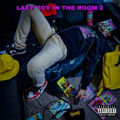 Lazy Boy In The Room 2