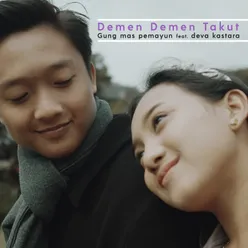 Demen Demen Takut