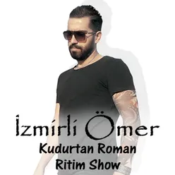 Kudurtan Roman Ritim Show