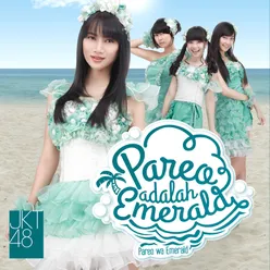 Pareo Is Your Emerald - Pareo Adalah Emerald / Pareo Wa Emerald