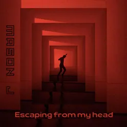 Escaping From My Head