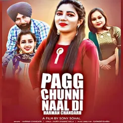 Pagg Chunni Naal Di