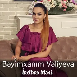 İncitmə Məni