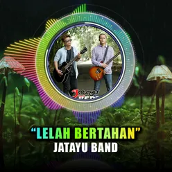 Lelah Bertahan