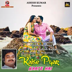 Kaise Pyar Karte