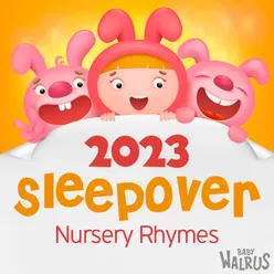 Sleepover Nursery Rhymes 2023