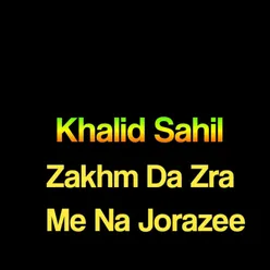 Zakhm Da Zra Me Na Jorazee