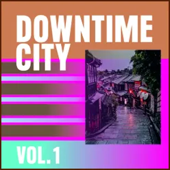 Downtime City, Vol. 1