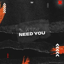 Need You