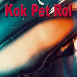 Kok Pet Rol