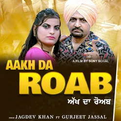 Aakh Da Roab